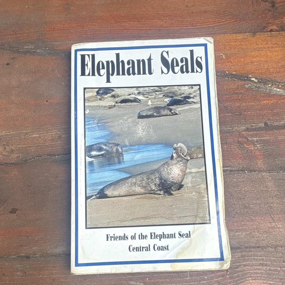 Elephant Seals Carole & Phil Adams 1999 Paperback Central Coast 1st Printing